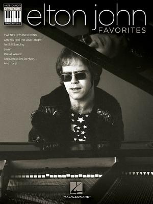 Elton John Favorites: Note-For-Note Keyboard Transcriptions - John, Elton