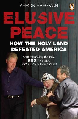 Elusive Peace: How the Holy Land Defeated America - PENGUIN GROUP (UK)