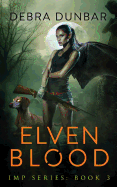 Elven Blood: Imp Book 3