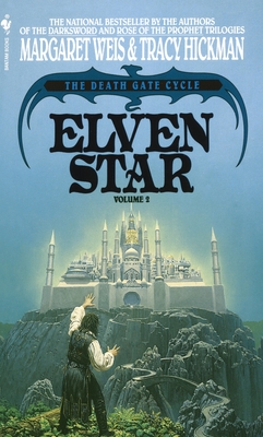 Elven Star: The Death Gate Cycle, Volume 2 - Weis, Margaret, and Hickman, Tracy