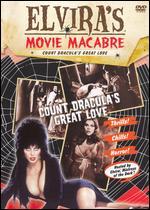 Elvira's Movie Macabre: Count Dracula's Great Love