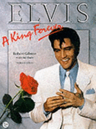 Elvis: A King Forever