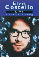 Elvis Costello: Live - A Case for Song [German] - 