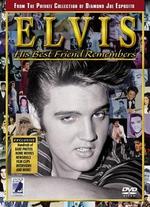 Elvis: His Best Friend Remembers - 