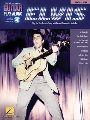 Elvis Presley: Guitar Play-Along Volume 26 - Presley, Elvis (Creator)