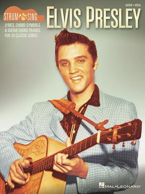 Elvis Presley - Strum and Sing Guitar - Presley, Elvis (Composer)