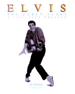 Elvis, the Early Years: A 2001 Fact Odyssey