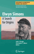 Elwyn Simons: A Search for Origins