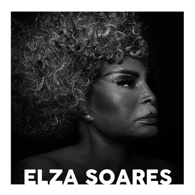 Elza Soares - Trayectria Musical - Soares, Elza, and Cohn, Sergio