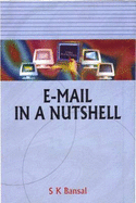 Email in a Nutshell - Bansal, S. K.