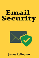 Email Security: SPF, DKIM, and DMARC Explained