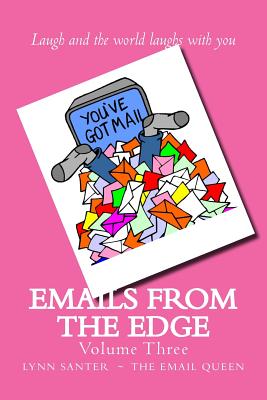 Emails from the Edge: Volume Three - The Email Queen, Lynn Santer