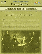 Emancipation Proclamation: History Speaks . . .