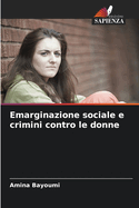 Emarginazione sociale e crimini contro le donne