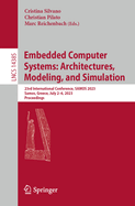 Embedded Computer Systems: Architectures, Modeling, and Simulation: 23rd International Conference, SAMOS 2023, Samos, Greece, July 2-6, 2023, Proceedings