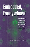 Embedded, Everywhere: A Research Agenda for Networked Systems of Embedded Computers