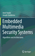 Embedded Multimedia Security Systems: Algorithms and Architectures