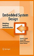 Embedded System Design: Modeling, Synthesis and Verification