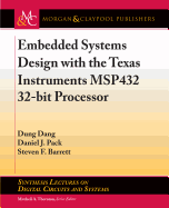 Embedded Systems Design with the Texas Instruments Msp432 32-Bit Processor