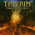 Ember to Inferno - Trivium