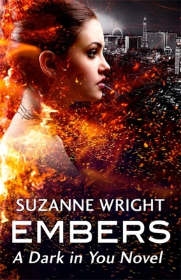 Embers: Enter an addictive world of sizzlingly hot paranormal romance . . . - Wright, Suzanne