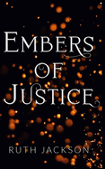 Embers of Justice