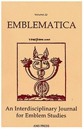 Emblematica, Volume 22: An Interdisciplinary Journal for Emblem Studies