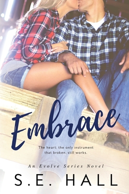 Embrace: Evolve Series Book #2 - Hall, S E