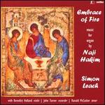 Embrace of Fire: Music for Organ by Naji Hakim