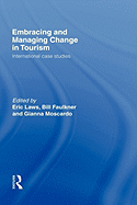 Embracing and Managing Change in Tourism: International Case Studies