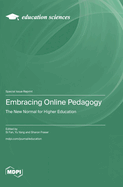 Embracing Online Pedagogy: The New Normal for Higher Education