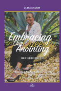 Embracing Our Queenly Anointing: Anointed for Such a Time as This (Esther 4:14)