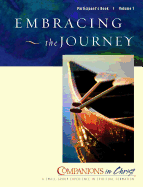 Embracing the Journey: Participant's Book: The Way of Christ
