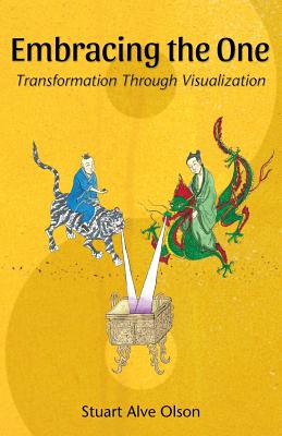 Embracing the One: Transformation Through Visualization - Olson, Stuart Alve