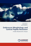 Embrasure Morphology and Central Papilla Recession