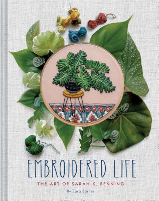 Embroidered Life - Barnes, Sara
