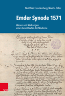 Emder Synode 1571: Wesen Und Wirkungen Eines Grundtextes Der Moderne