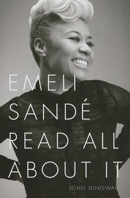 Emeli Sande: Read All About it - Dingwall, John