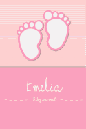 Emelia - Baby Book: Personalized Baby Book for Emelia, Perfect Journal for Parents and Child