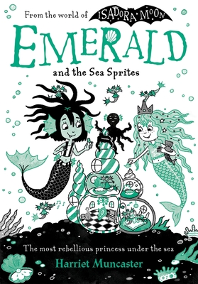 Emerald and the Sea Sprites - Muncaster, Harriet