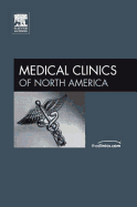 Emergencies in the Outpatient Setting Part 1, an Issue of Medical Clinics: Volume 90-2