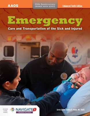 Emergency Care and Transportation of the Sick and Injured - American Academy of Orthopaedic Surgeons (Aaos)