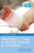 Emergency Care of Minor Trauma in Children