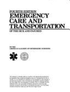 Emergency Care & Transportation of the Sick & Injured - Heckman, James D (Editor)