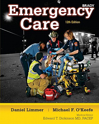 Emergency Care - Limmer, Daniel J, and O'Keefe, Michael F, and Grant, Harvey T