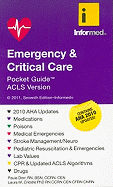 Emergency & Critical Care: Pocket Guide ACLS Version