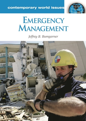 Emergency Management: A Reference Handbook - Bumgarner, Jeff