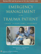 Emergency Management of the Trauma Patient: Cases, Algorithms, Evidence