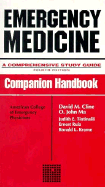 Emergency Medicine: A Comprehensive Study Guide: Companion Handbook