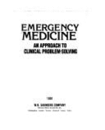 Emergency medicine an approach to clinical problem-solving